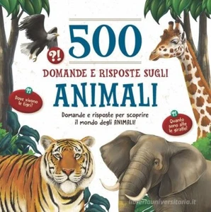 Libro nuovo 500 domande e risposte sugli animali 9788897427346 - Foto 1 di 1