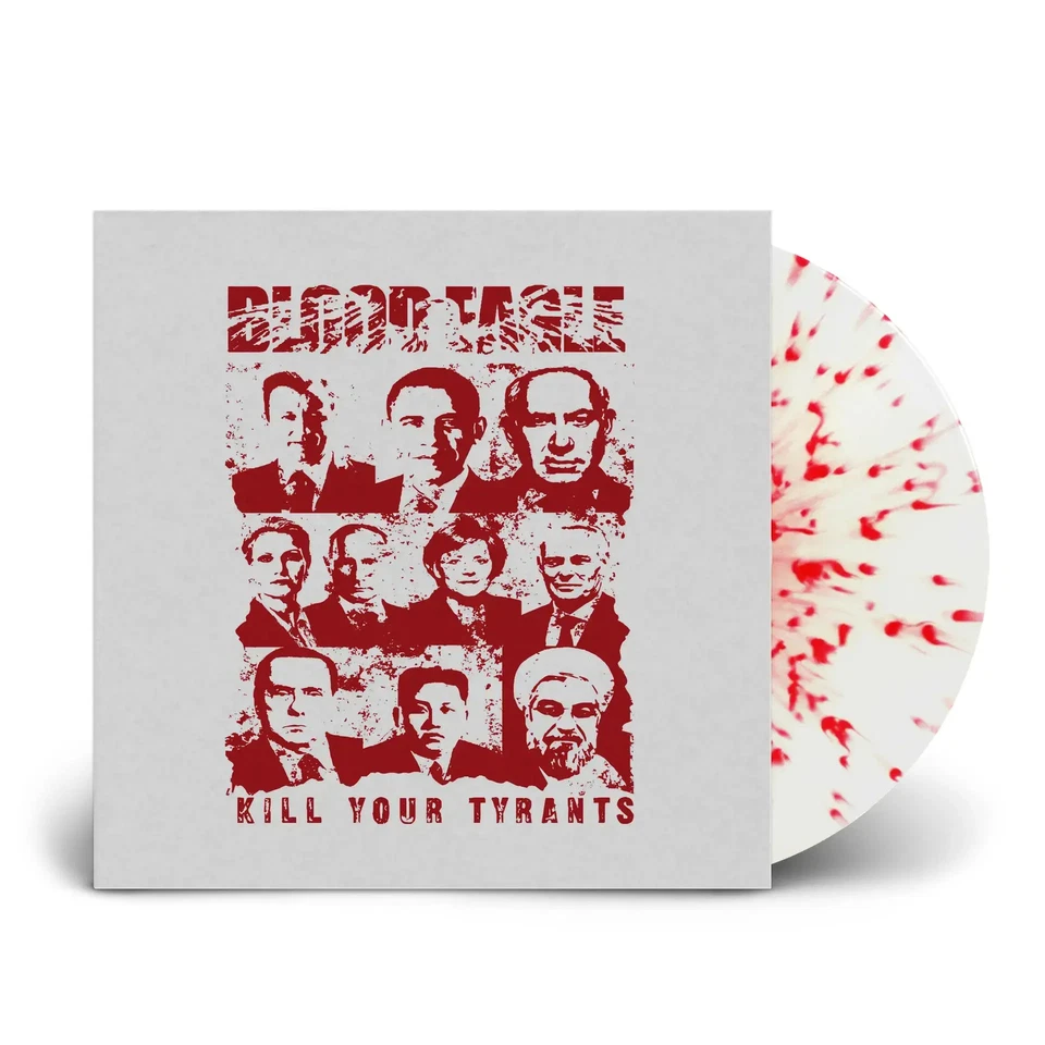 BLOOD EAGLE - Kill Your Tyrants [SPLATTER 7" EP] - Bild 1 von 1