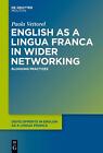 English As A Lingua Franca In Wider Networking: Blogging Practices By Paola Vett