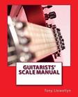 Guitarists' Scale Manual by Tony Llewellyn (English) Paperback Book