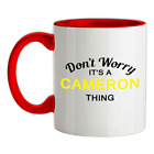 Don't Worry It's a CAMERON Thing Ceramic Mug - Surname Custom Name Family