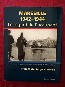 Marseille 1942-1944:Le regard de l'occupant Edition Temmen - Photo 1/17