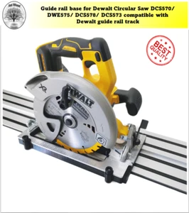 Dewalt DCS570 DWE575 DCS575 DCS578 DCS573 base Circular Saw guide rail track - Picture 1 of 8