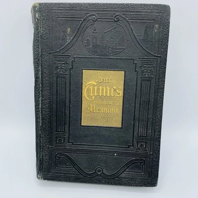 Our Times And Their Meaning 1929 Carlyle Haynes Seventh Day Adventist SDA 1st Ed - Image 1 of 4