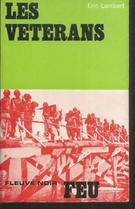 Les veterans. Eric LAMBERT.Fleuve Noir Feu Z34 - Imagen 1 de 1