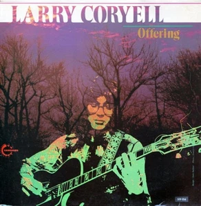 Larry Coryell - Offering READ DESCRIPTION (LP, Album) (Near Mint (NM or M-)) - Imagen 1 de 5
