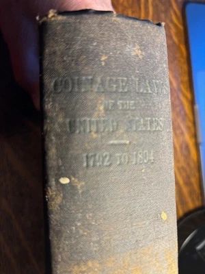 Coinage Laws of the United States 1792 to 1894 Gold Silver Prices Currency Orig - Image 1 of 4