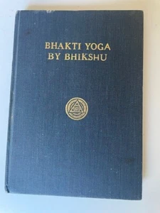 A Series of Lessons in Bhakti Yoga by Bhikshu Yoga Publication Society 1930 - Picture 1 of 9