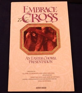 Embrace The Cross Easter Choral Presentation SATB Choral & Piano Sheet Music LOT - Picture 1 of 20
