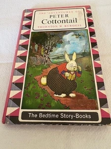The Adventures Of Peter Cottontail 1964 Thornton W. Burgess Hardback - Imagen 1 de 2