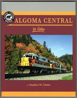 Algoma Central in Color ~ Timko, Stephen M. HC - Image 1 of 2