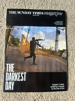 Sunday Times Magazine 15th September 2024 15/9/24 The Darkest Day October 7th 23 - Image 1 of 2