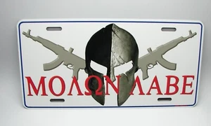MOLON LABE 2ND AMENDMENT COME AND TAKE IT SPARTAN HELMET METAL LICENSE PLATE - Picture 1 of 12
