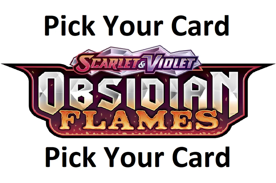 Obsidian Flames - Pick your card - Common/ Uncommon Cards Only - Image 1 of 1