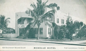 Fort Lauderdale FL * Mozelle Hotel 1940s * $1.00 a Day Rate! 824 SE Second Ct. - Picture 1 of 2