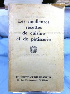 DIE BESTEN KÜCHEN- UND GEBÄCKREZEPTE, EDITIONS DU GLANEUR, 1946 - Bild 1 von 12