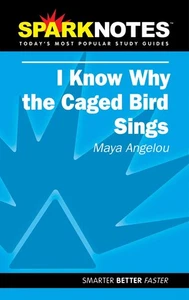 Spark Notes I Know Why The Caged Bird Sings - Picture 1 of 2