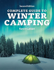 Kevin Callan Guide complet du camping d'hiver (livre de poche) (IMPORTATION BRITANNIQUE)