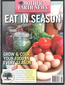 MOTHER EARTH NEWS Wiser Living Series - Magazine EAT IN SEASON Spring 2018 - Picture 1 of 1