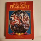 RUN FOR PRESIDENT - THE RACE TO THE WHITE HOUSE WORLD BOOK Pre-Owned 1988