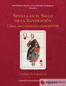 Sevilla en el Siglo de la Ilustración: Cultura, arte y ciencia en la ciudad del - Imagen 1 de 1