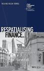 Respatialising Finance Power, Politics and Offshor
