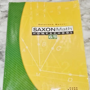 Saxon Math 6/5 Homeschool Solutions Manual Third Edition Softcover Hake Saxon - Foto 1 di 13