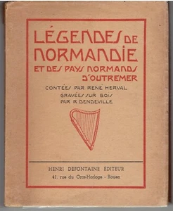 Légendes de Normandie et des pays normands d'outremer RENÉ HERVAL ill DENDEVILLE - Bild 1 von 2