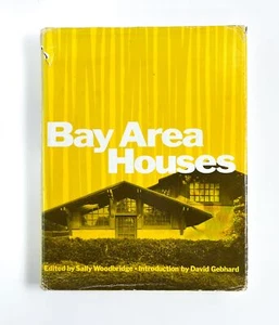Sally Woodbridge, David Gebhard / BAY AREA HOUSES Signed 1st Edition 1976 - Picture 1 of 3
