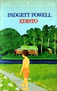 Edisto di Padgett Powell - Feltrinelli - Bild 1 von 1