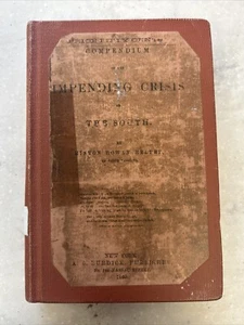 Compendium of the Impending Crisis of the South by Hinton Rowan/ 1860 Rebound HC - Foto 1 di 9