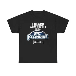 I heard what you did for a Klondike tee - Picture 1 of 21