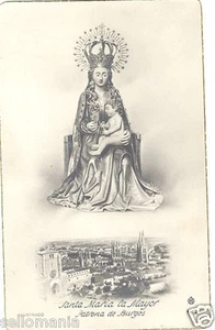 ANTIGUA POSTAL RELIGIOSA VIRGEN SANTA MARIA LA MAYOR BURGOS OLD POSTCARD CC00162 - Imagen 1 de 1