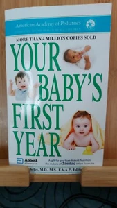 YOUR BABY'S FIRST YEAR by Steven P. Shelov, MD H1B - Imagen 1 de 3
