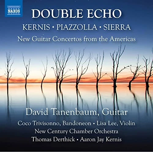 8574298 David Tanenbaum Kernis, Piazzolla, Sierra: Double Echo - Neue Gitarre - Bild 1 von 1