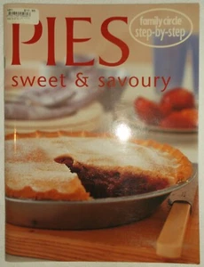 PIES SWEET & SAVOURY FAMILY CIRCLE STEP BY STEP PAPEBACK MURDOCH BOOKS COOKING - Picture 1 of 4