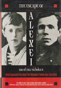 THE ESCAPE OF ALEXEI: SON OF TSAR NICHOLAS II, 1998, DUST JACKET - Picture 1 of 1