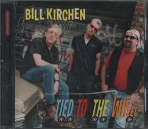 BILL KIRCHEN Tied To The Wheel CD High Tone Records 2001 BRAND NEW STILL SEALED - Bild 1 von 2