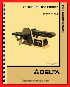 DELTA 31-460 4" Belt 6" Disc Sander Owners Instruction Service Parts Manual 1461 - Picture 1 of 9