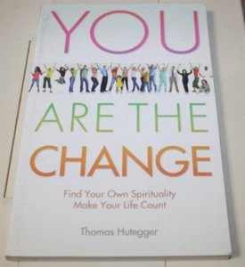 You Are the Change: Find Your Own Spirituality Make Your Life Count SC VGUC - Imagen 1 de 3
