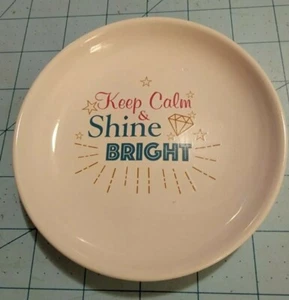 Greenbrier Brand: "Keep Calm & Shine Bright" Round Ceramic Tray, New & Free Ship - Picture 1 of 8