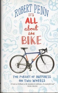 Robert Penn SIGNED It's All About The Bike Cycling Bicycle Tour de France Wheels - Picture 1 of 3