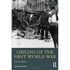 Origins of the First World War (Seminar Studies) - Paperback NEW Gordon Martel(A