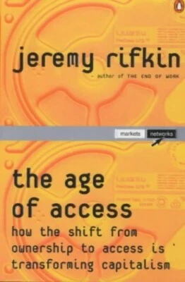 The Age of Access: How the Shift from Ownership t... by Rifkin, Jeremy Paperback - Image 1 of 2