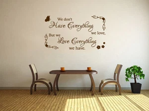 Citazione Wall Family "Non abbiamo tutto.. Adesivo Wall Art, Trasferimento Vinile. - Foto 1 di 3