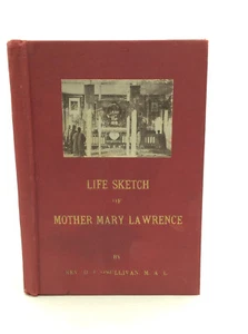 LIFE SKETCH OF MOTHER MARY LAWRENCE by Rev. D.J. O'Sullivan - 1919 - Catholic - Bild 1 von 8