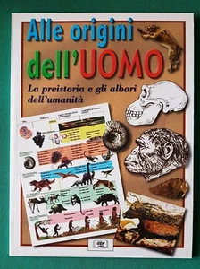 ALLE ORIGINI dell'UOMO -GEA LIBRI - Foto 1 di 2