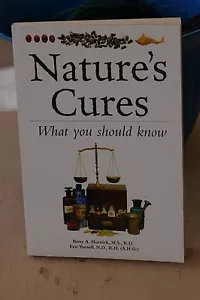Nature's Cures What You Should Know Medicine from Mother Nature Book - Imagen 1 de 6