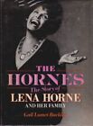 The Hornes: The Story Of Lena Horne And Her Family-Gail Lumet Bu