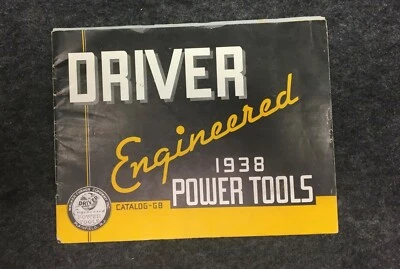 Driver Engineered 1938 Power Tools Sales Catalog. drills, saws Bin G - Image 1 of 3